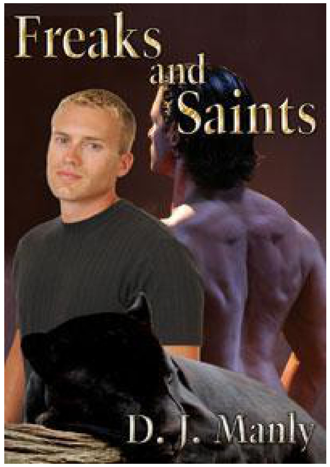 Freaks And Saints