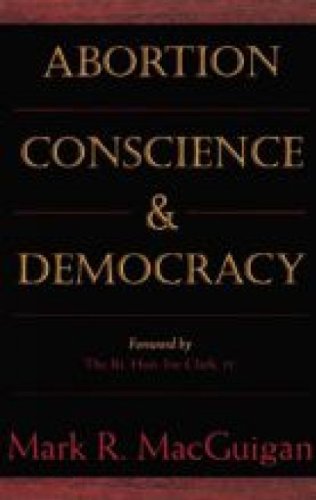 Abortion, Conscience and Democracy