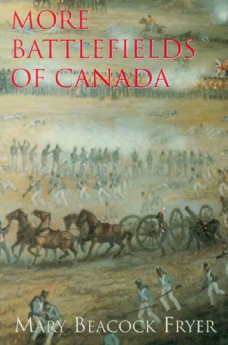 More Battlefields of Canada