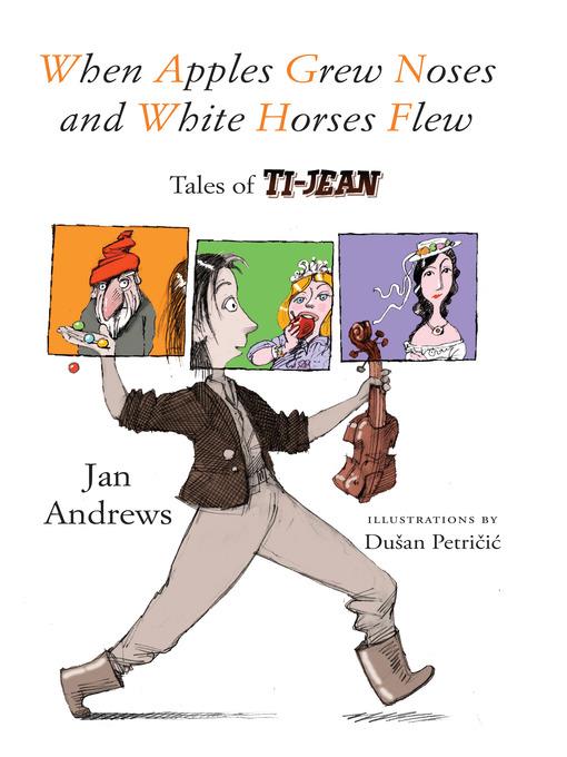 When Apples Grew Noses and White Horses Flew