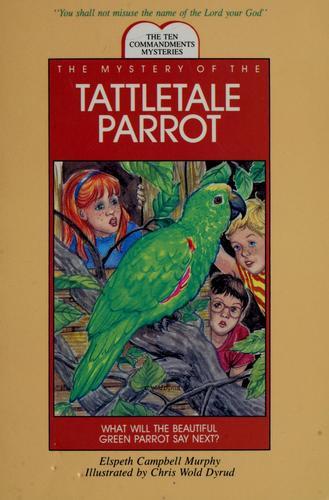 The Mystery of the Tattletale Parrot