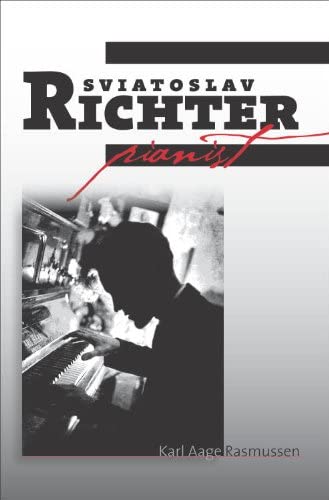 Sviatoslav Richter: Pianist