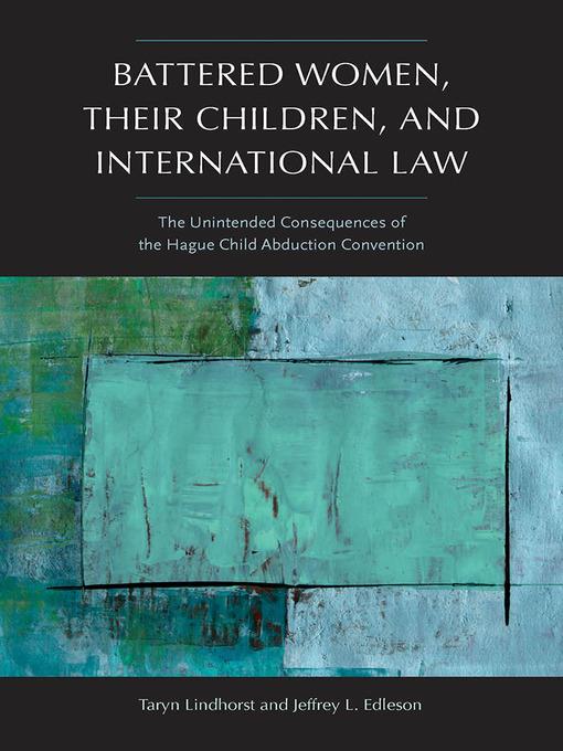 Battered Women, Their Children, and International Law