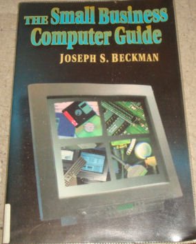 The Small Business Computer Guide
