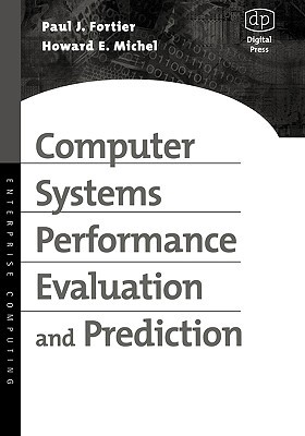 Computer Systems Performance Evaluation and Prediction