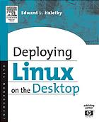 Deploying Linux on the Desktop