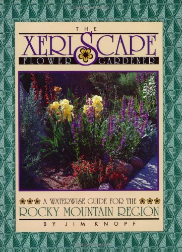 The Xeriscape Flower Gardener