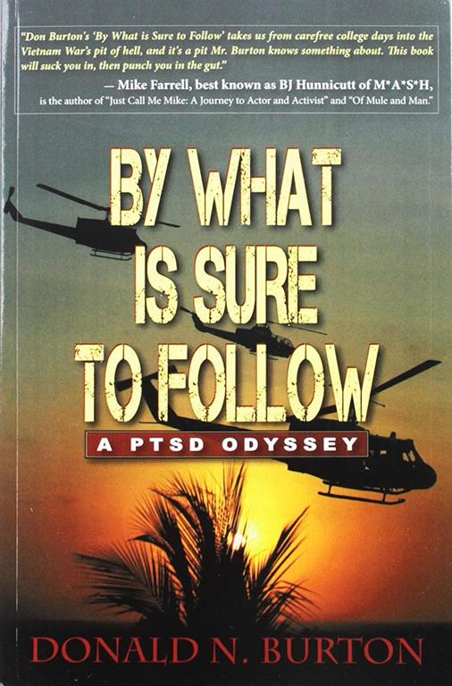 By What Is Sure to Follow: A PTSD Odyssey