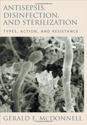 Antisepsis, Disinfection, and Sterilization