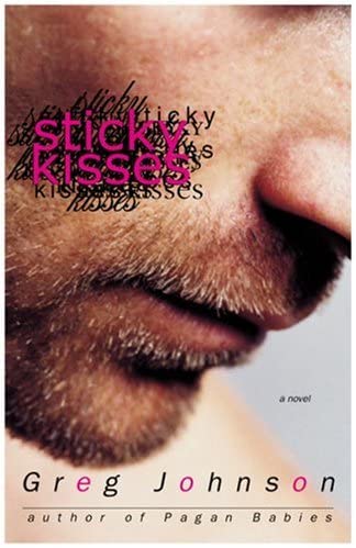 Sticky Kisses: A Novel