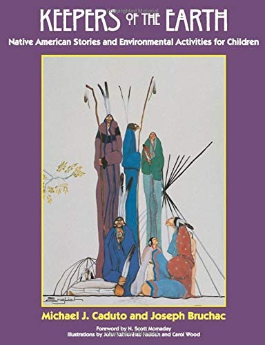 Keepers of the Earth: Native American Stories and Environmental Activities for Children