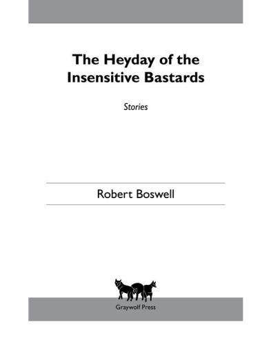 The Heyday of the Insensitive Bastards