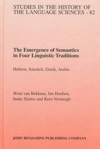 The Emergence Of Semantics In Four Linguistic Traditions