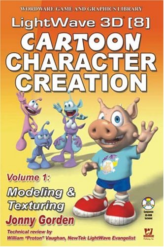 LightWave 3D 8 Cartoon Character Creation