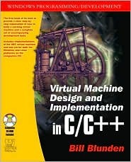 Virtual Machine Design and Implementation C/C++