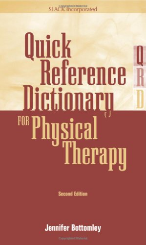 Quick Reference Dictionary for Physical Therapy