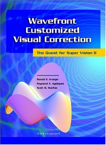 Wavefront Customized Visual Correction