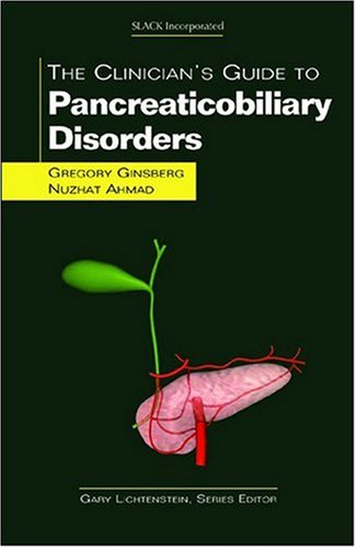 The Clinician's Guide to Pancreaticobiliary Disorders