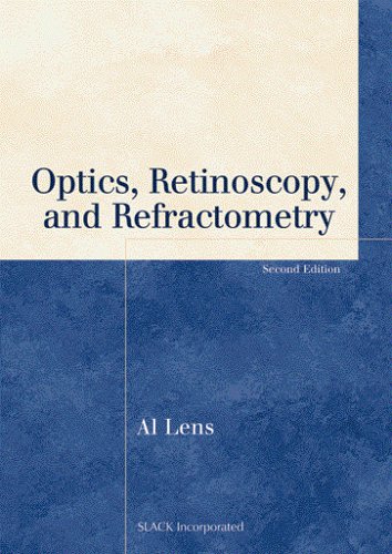 Optics, Retinoscopy, and Refractometry (Basic Bookshelf for Eyecare Professionals)