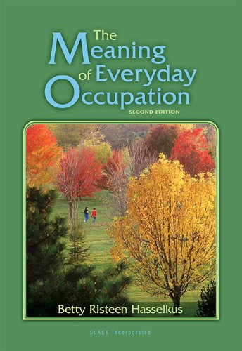 The Meaning of Everyday Occupation