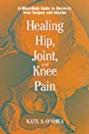 Healing Hip, Joint, and Knee Pain