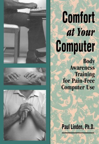 Comfort at Your Computer