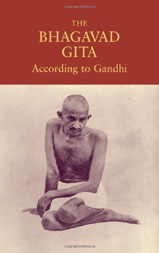 The Bhagavad Gita According to Gandhi