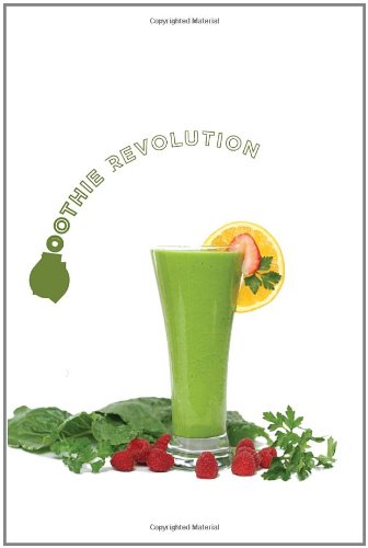 Green Smoothie Revolution: The Radical Leap Towards Natural Health