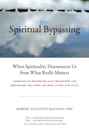 Spiritual Bypassing