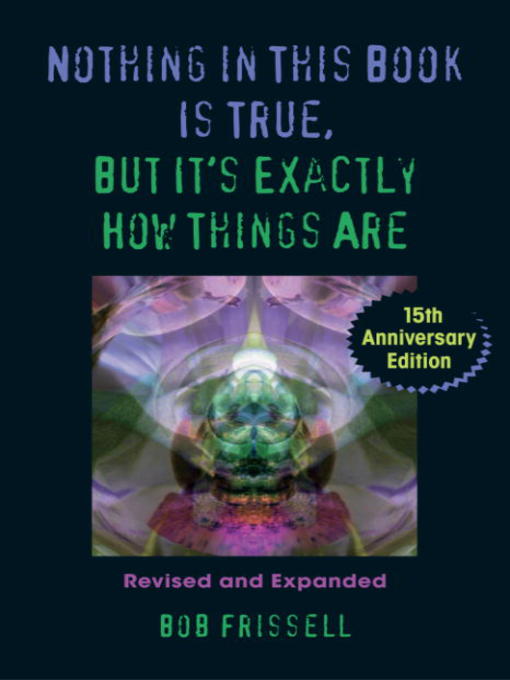 Nothing in This Book Is True, But It's Exactly How Things Are