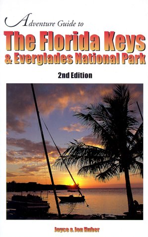 Adventure Guide to the Florida Keys &amp; Everglades National Park