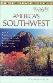 Romantic Weekends America's Southwest