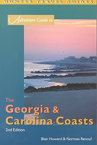 Adventure Guide to The Georgia &amp; Carolina Coasts