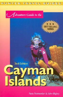 Adventure Guide to the Cayman Islands (Adventure Guide to the Cayman Islands) (Adventure Guide to the Cayman Islands)