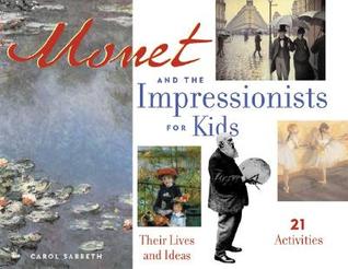 Monet and the Impressionists for Kids