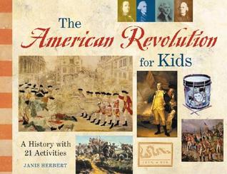 The American Revolution for Kids