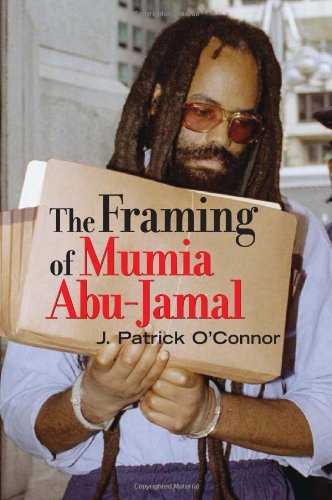 The Framing of Mumia Abu-Jamal