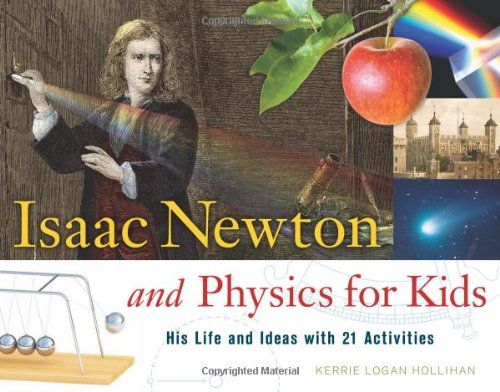 Isaac Newton and Physics for Kids