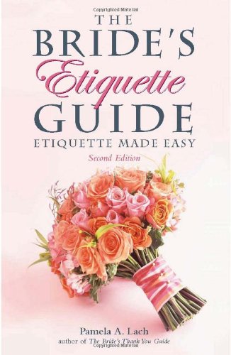 The Bride's Etiquette Guide