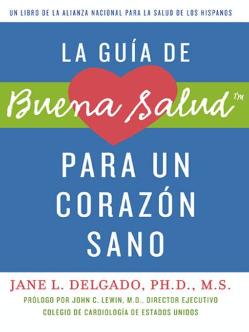 La guia de Buena Salud para un corazon sano