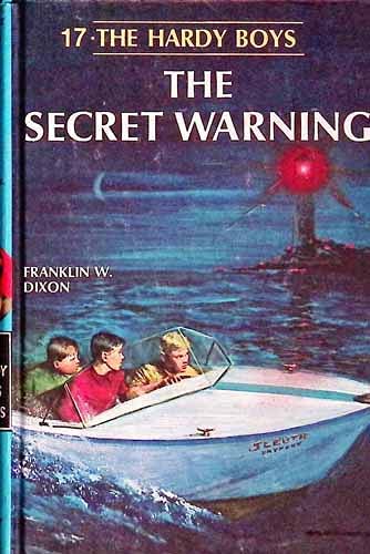 The Secret Warning: Hardy Boys Mystery Stories #17