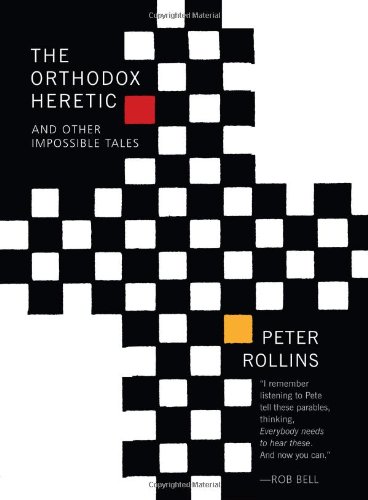 The Orthodox Heretic And Other Impossible Tales