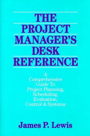 The Project Manager's Desk Reference