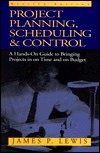 Project Planning, Scheduling and Control