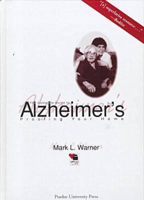 The Complete Guide to Alzheimer's-Proofing Your Home