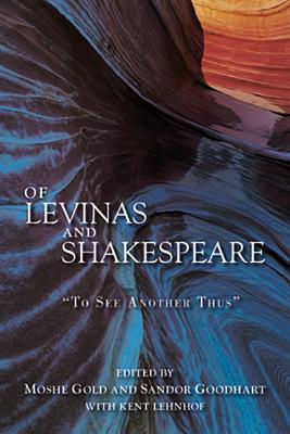 Of Levinas and Shakespeare