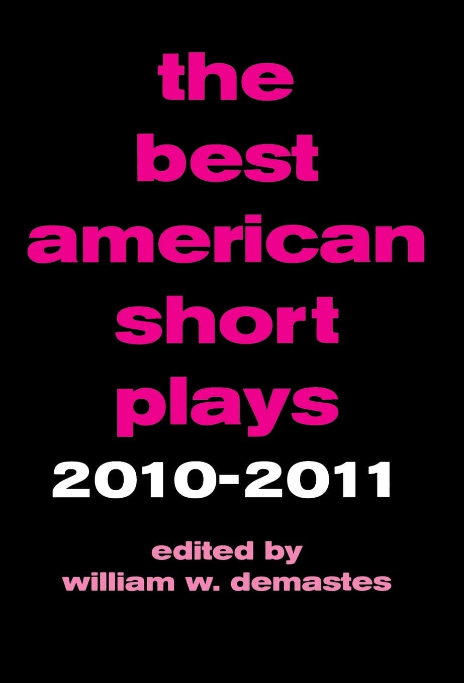 The Best American Short Plays 2010-2011