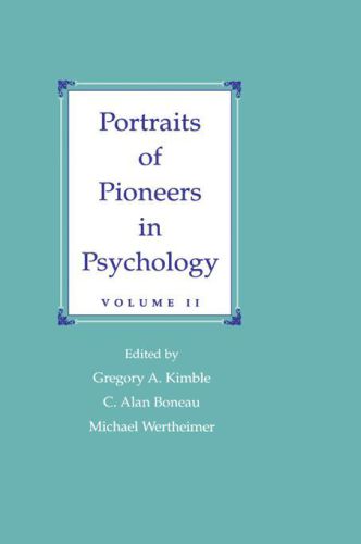 Portraits of Pioneers in Psychology Volume II