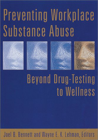 Preventing Workplace Substance Abuse