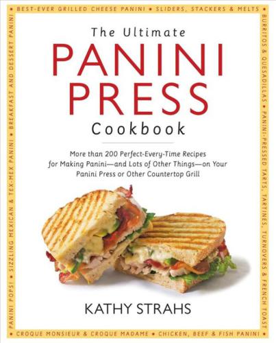 The Ultimate Panini Press Cookbook